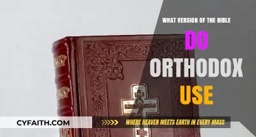 Which Bible Version Do Orthodox Christians Traditionally Use and Why?