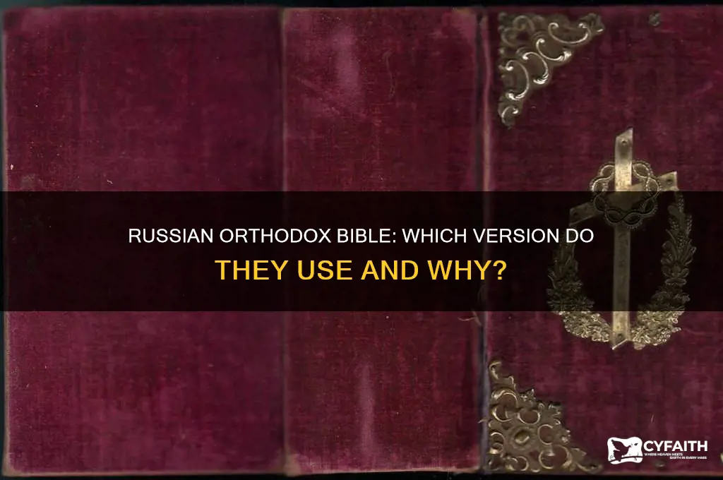 what version of the bible do russian orthodox use