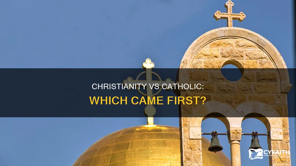 what was first christianity or catholic