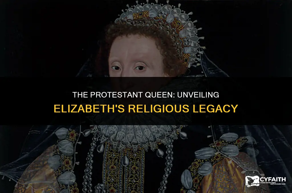 what was protestant queen elizabeth