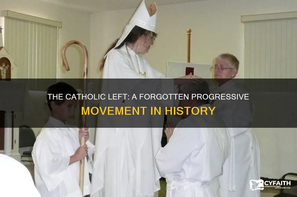 what was the catholic left