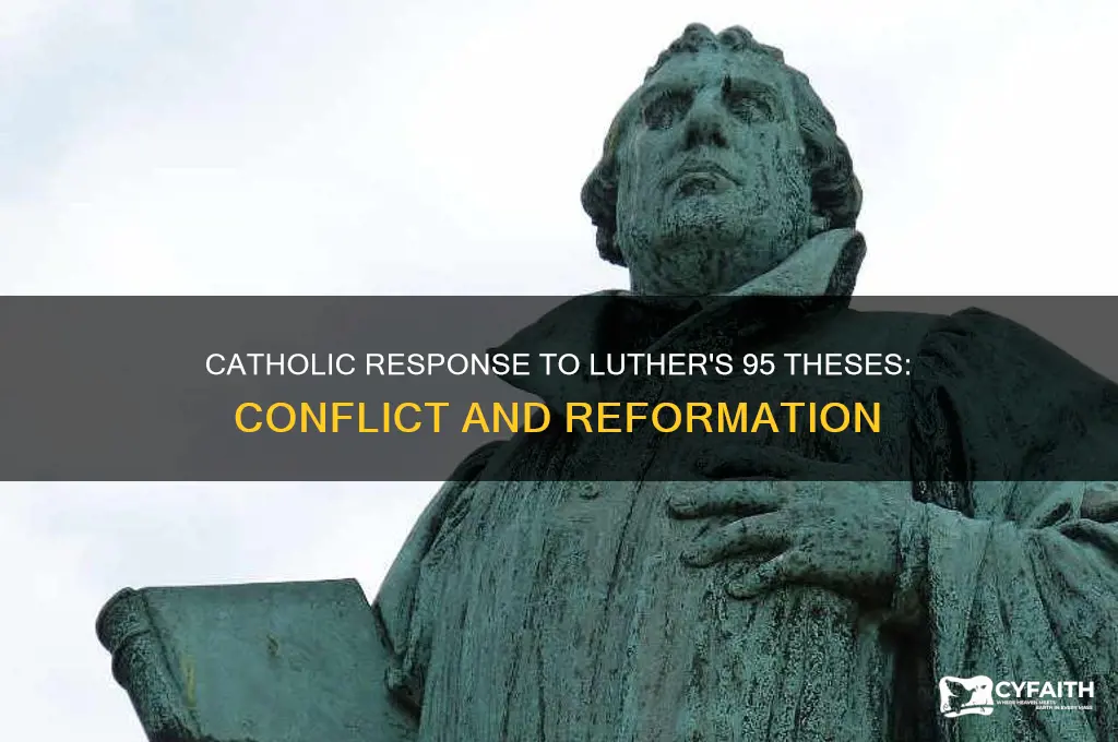 what was the catholic reaction to the 95 theses