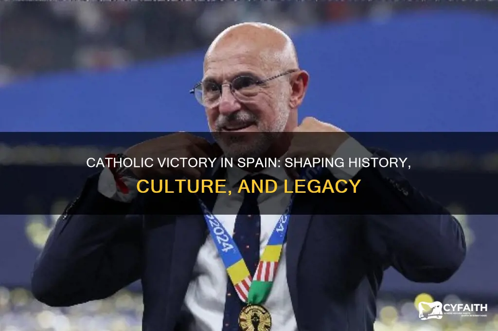 what was the impact of the catholic victory in spain