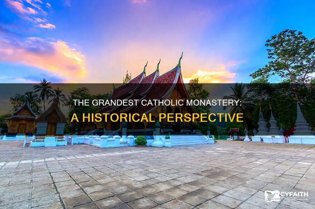 what was the largest catholic monastery