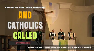 The Ecumenical Movement: Uniting Evangelicals and Catholics in Faith