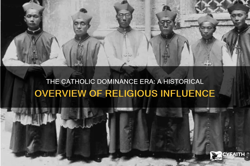 what was the period in history called when the catholics