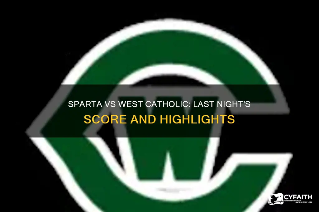 what was the sparta vs west catholic score last night