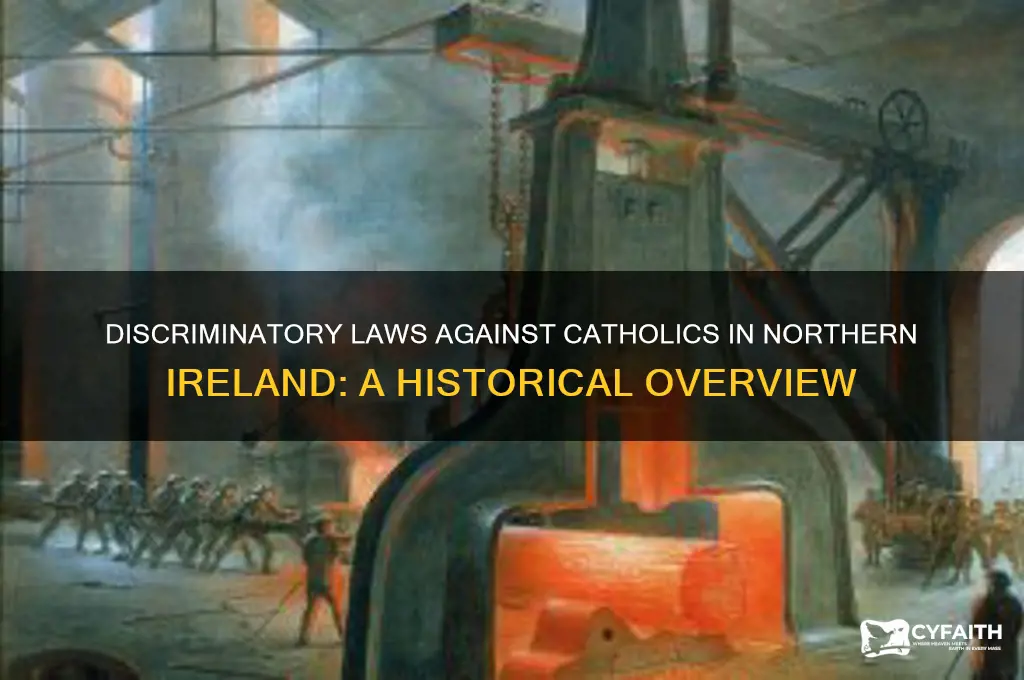 what were discriminary laws against catholics in northern ireland