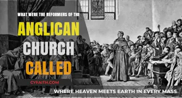 The Anglican Church Reformers: Unveiling Their Distinctive Title and Legacy