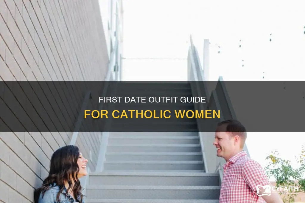 what women should wear on first date catholic