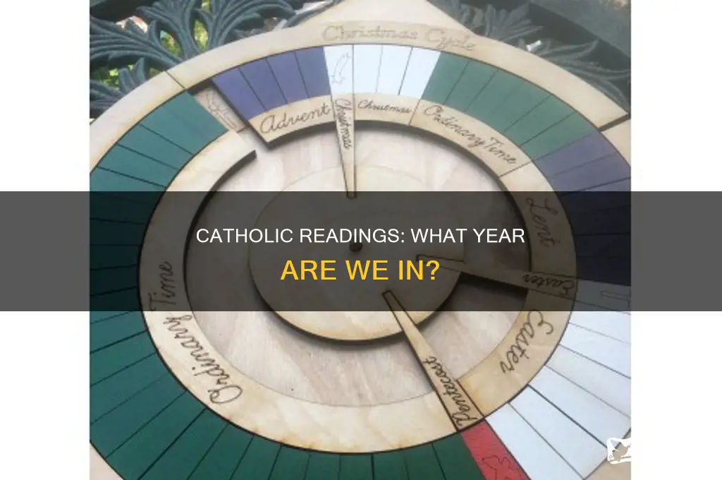 what year are we in catholic readings