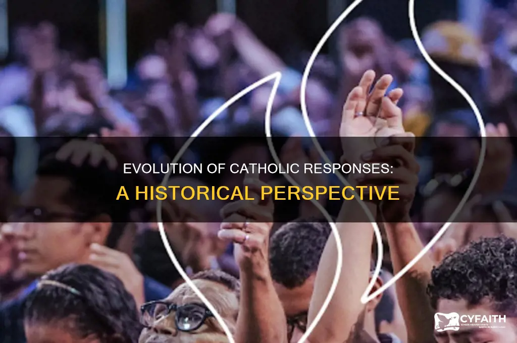 what year did catholic responses change