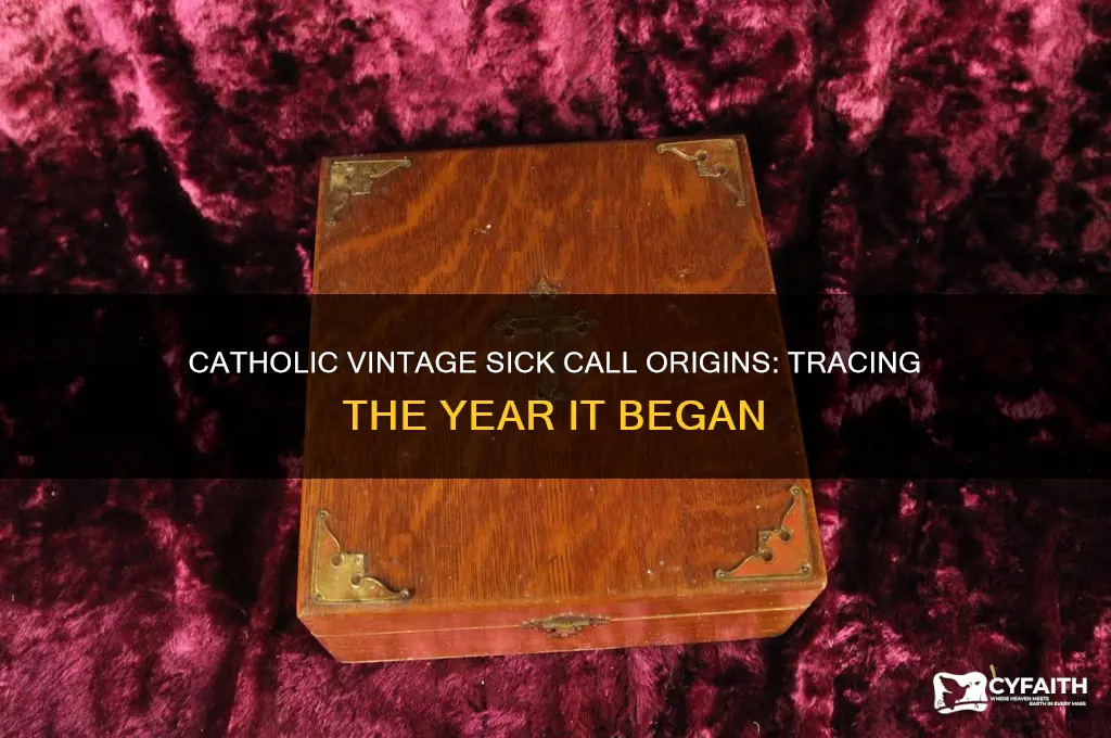what year did the catholic vintage sick call start