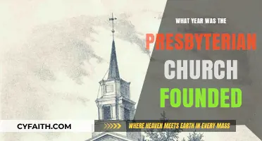 Tracing the Origins: When Was the Presbyterian Church Founded?