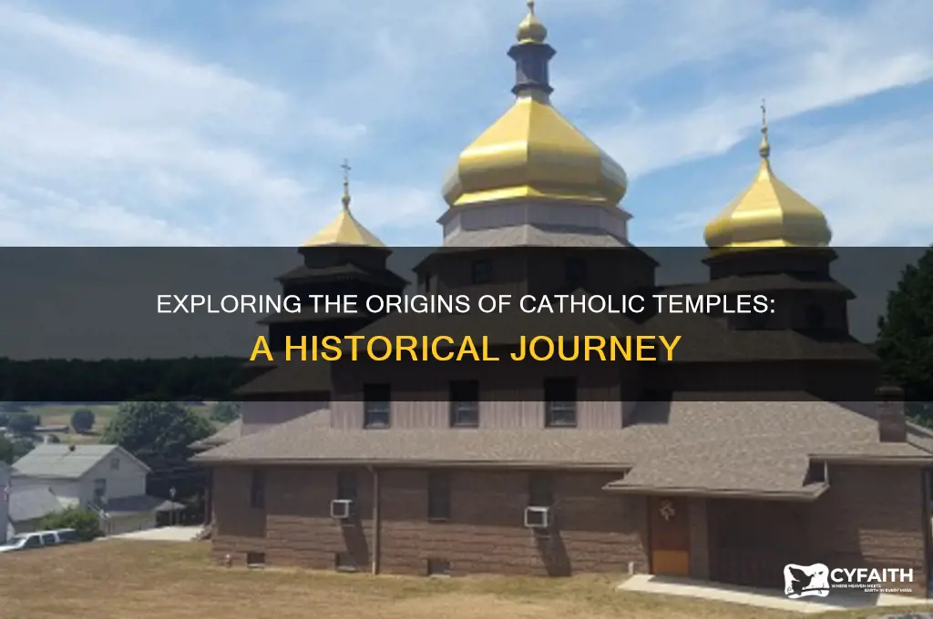 what year were temples built for the catholic religeon