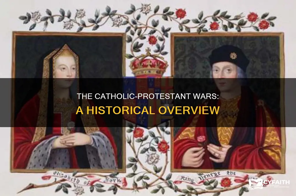 what years were the catholic and protostant wars