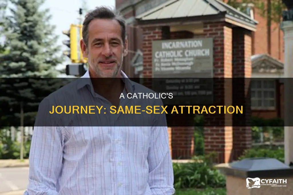 when a catholic has same sex attraction