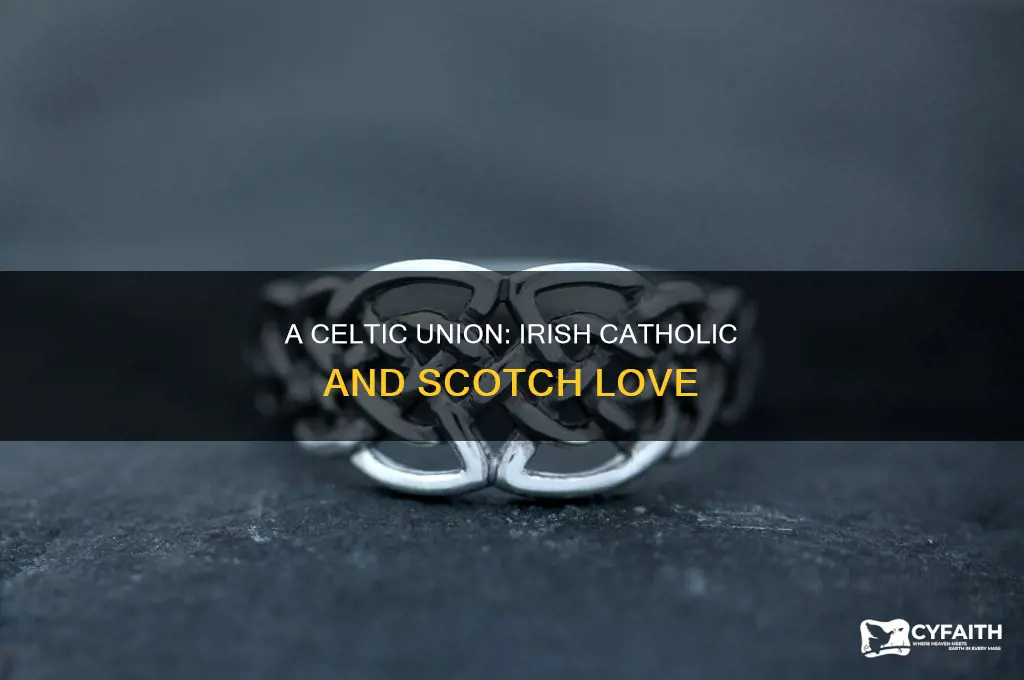 when a irish catholic married a scotch