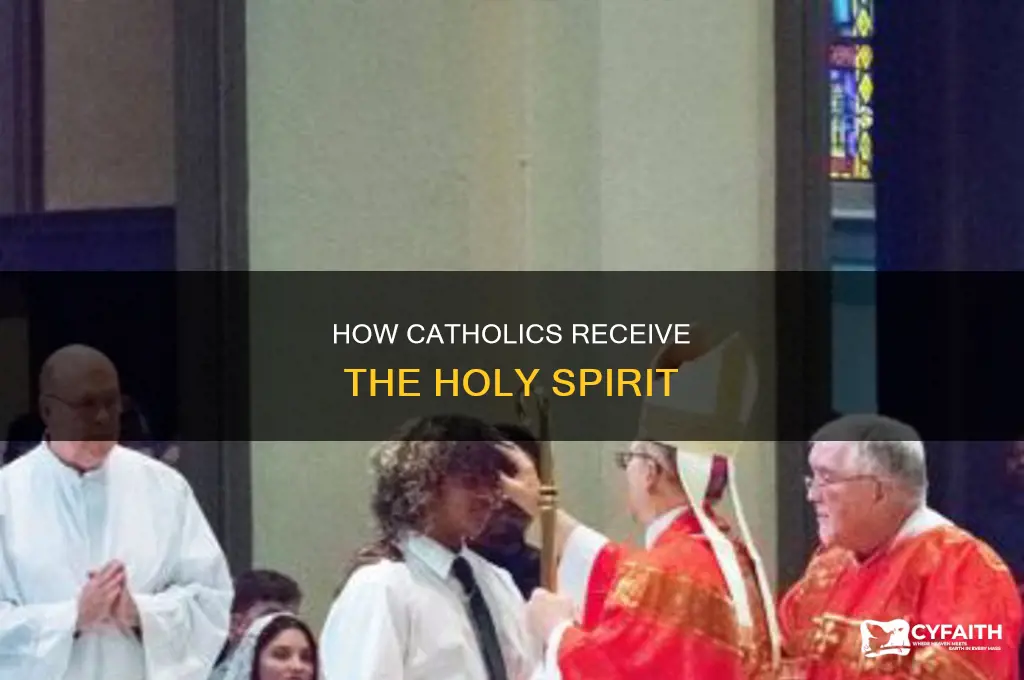 when are catholics filled with the holy spirirt