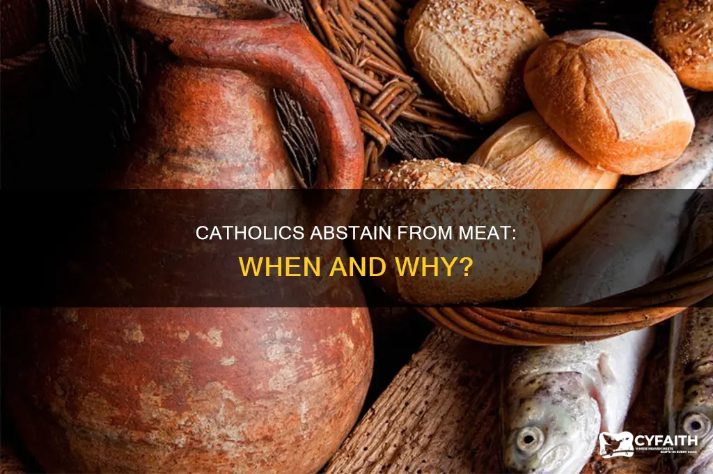 when are catholics supposed to abstain from meat