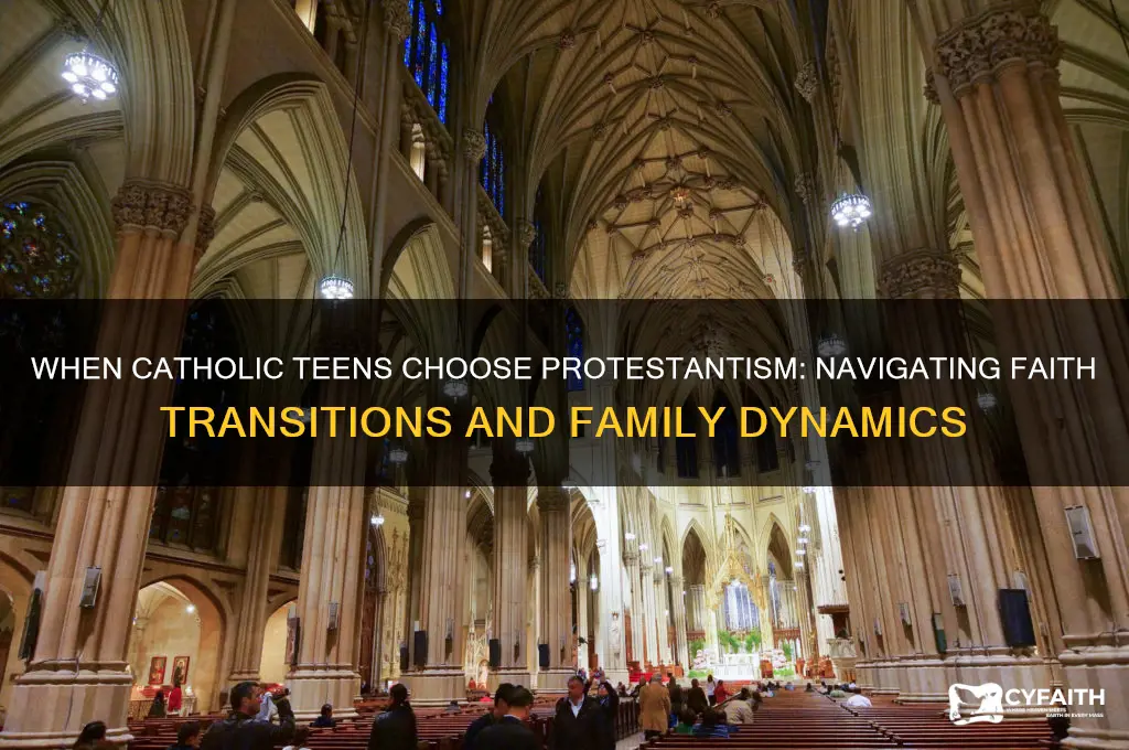 when catholics teen annouces that they are converting to protestantism