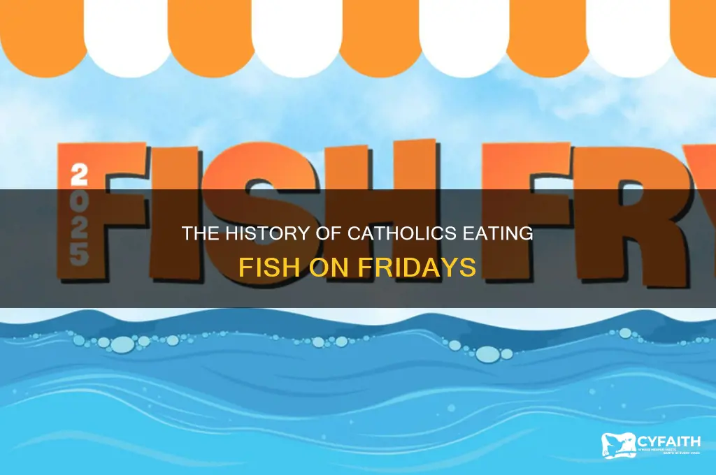when did catholic begin eating fish on friday