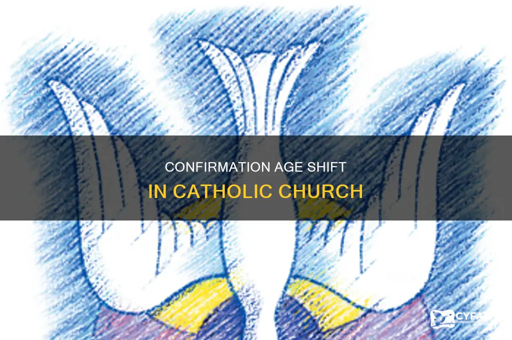 when did catholic confirmation age change