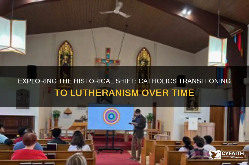 when did catholics become lutherns