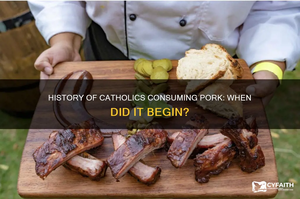 when did catholics start eating pork