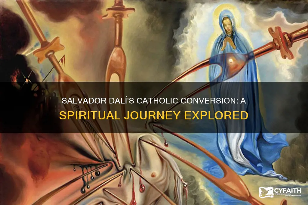 when did dali become catholic
