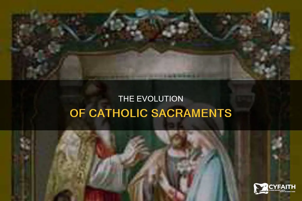 when did each catholic sacrament become a sacrament