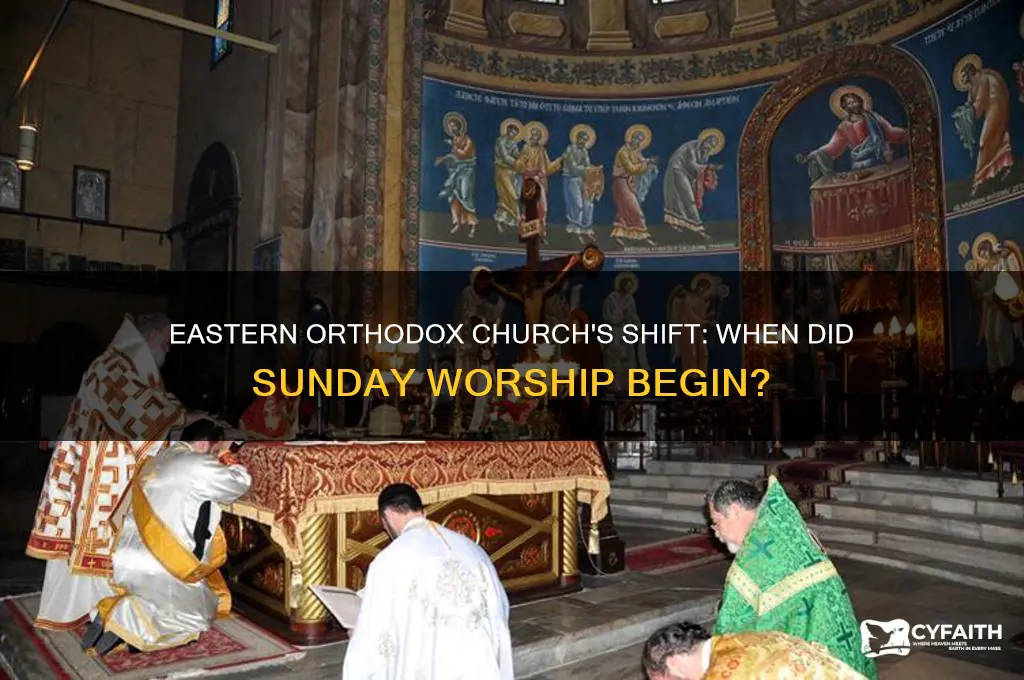 when did eastern orthodox church change day of worship