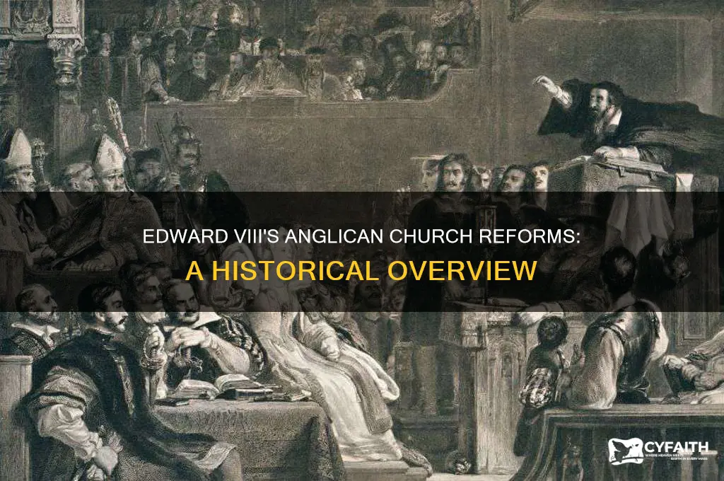 when did edward viii reform the anglican church