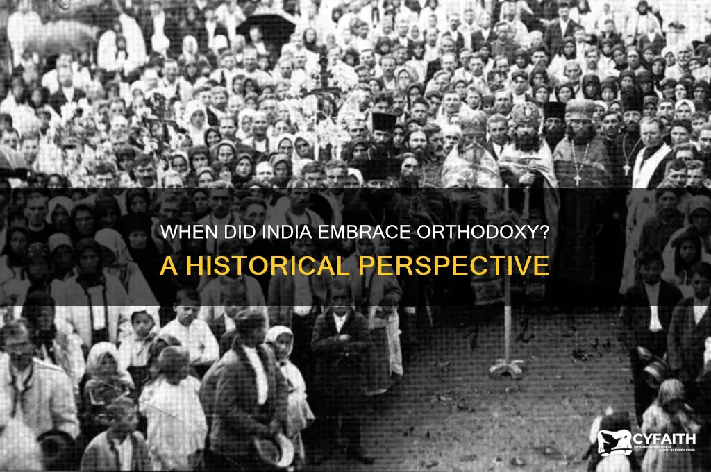 when did india get so orthodox