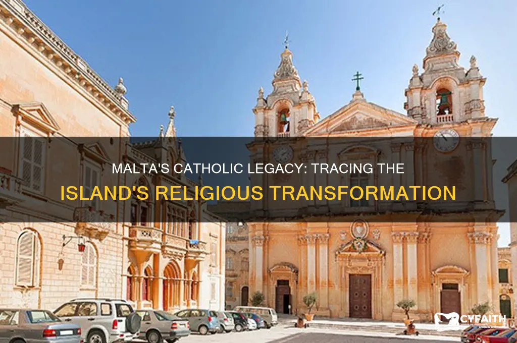 when did malta became catholic