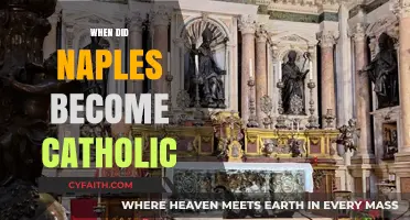 Naples' Catholic Transformation: A Historical Journey to Faith and Culture