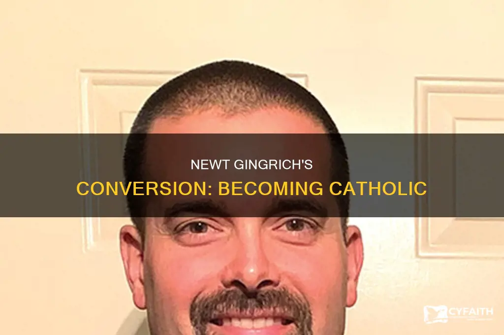 when did newt gingrich become a catholic