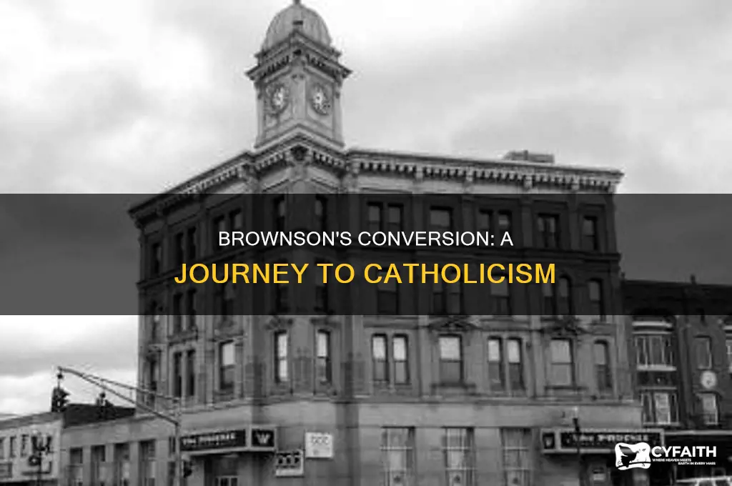 when did orestes brownson become catholic