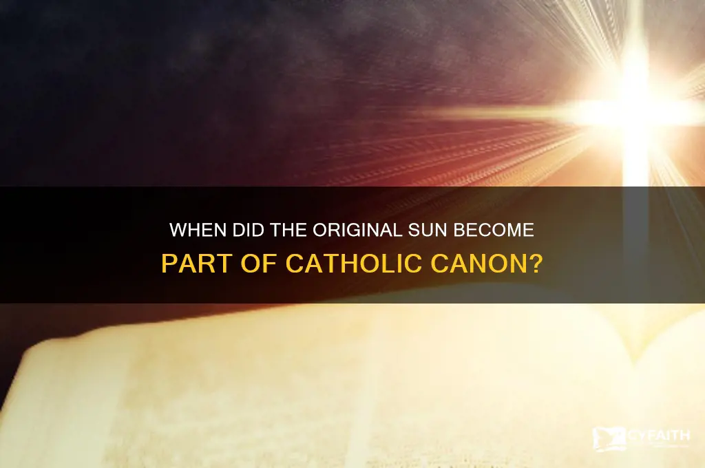 when did original sun become part of catholic canon
