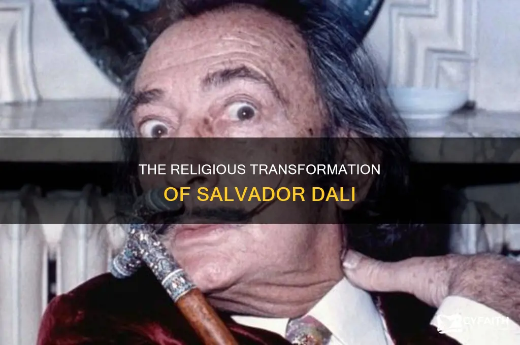 when did salvador dali become catholic