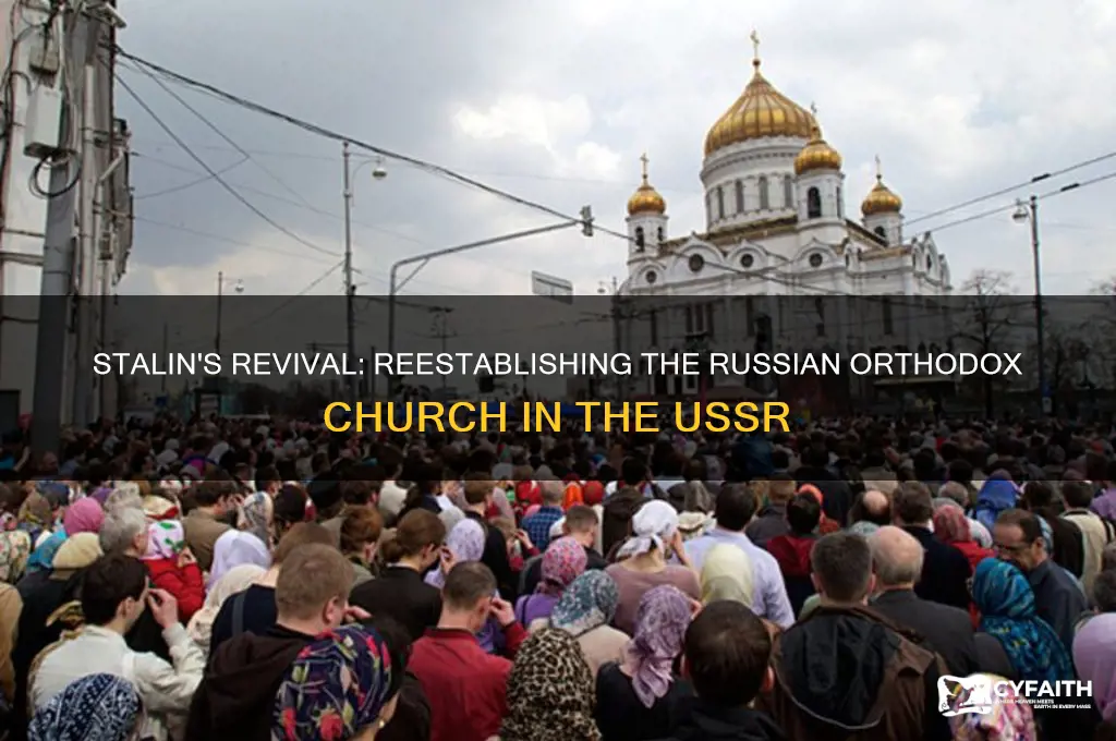 when did stalin reestablish the russian orthodox church
