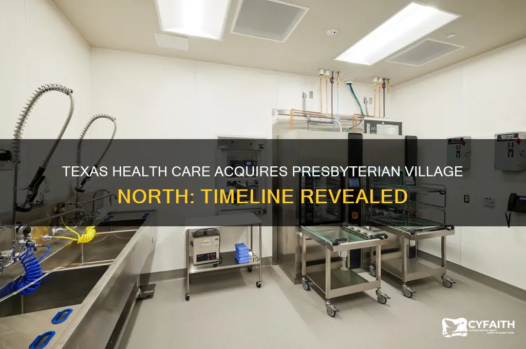 when did texas health care buy presbyterian village north