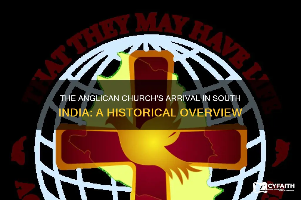 when did the anglican church arrive in south india