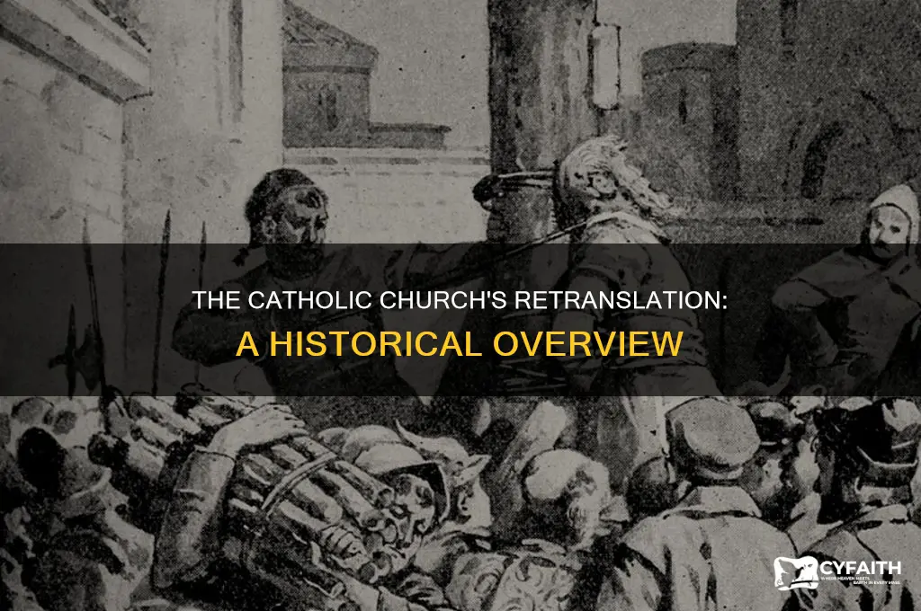 when did the catholic churc retranslate