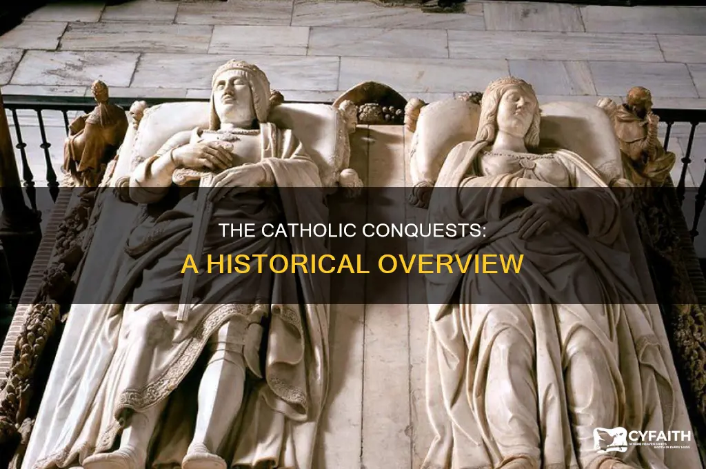 when did the catholic conquests start