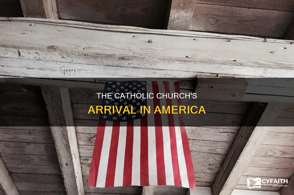when did the catholic religion start in america