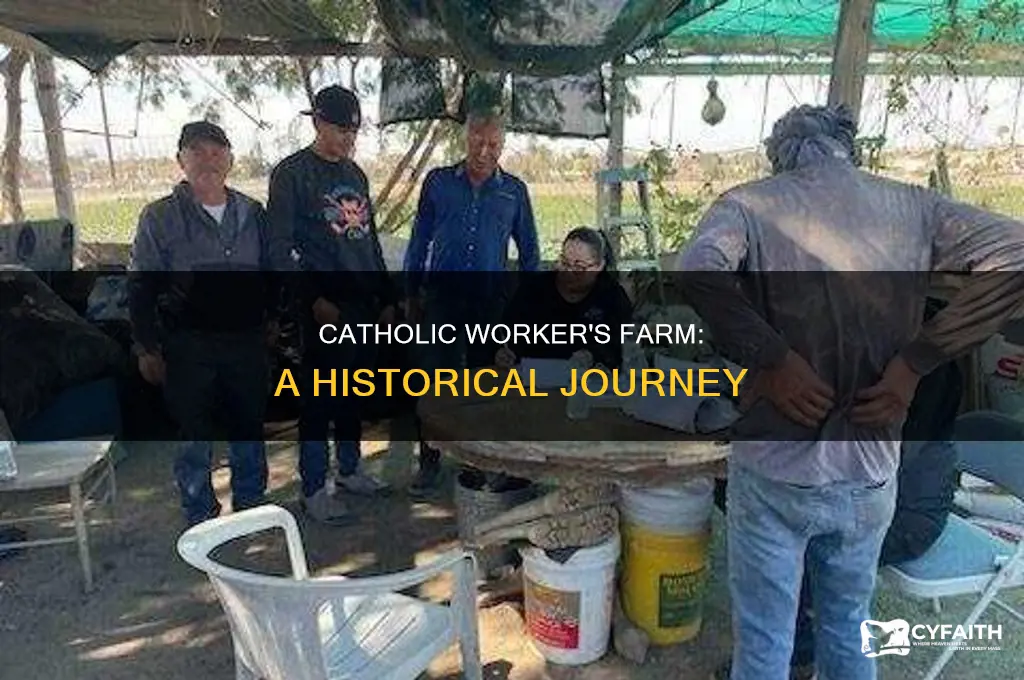 when did the catholic worker open the farms