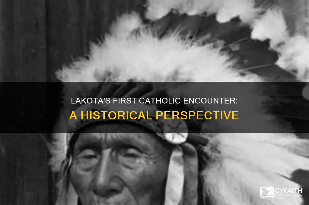 when did the catholics come to the lakota