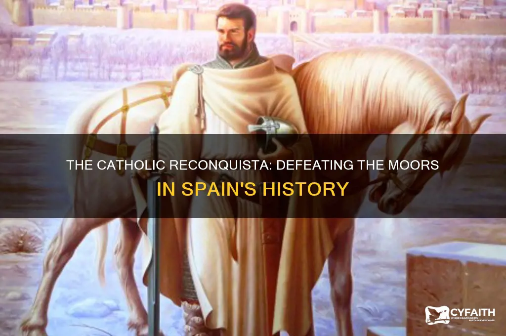 when did the catholics defeat the moors in spain