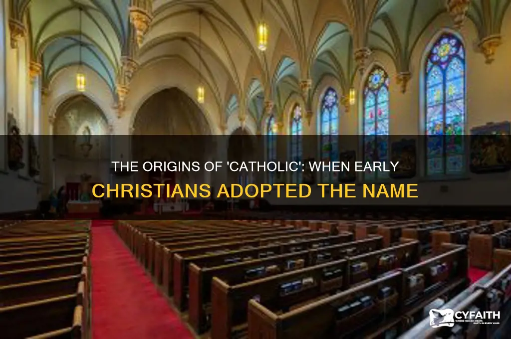 when did the first christians begin to be called catholics